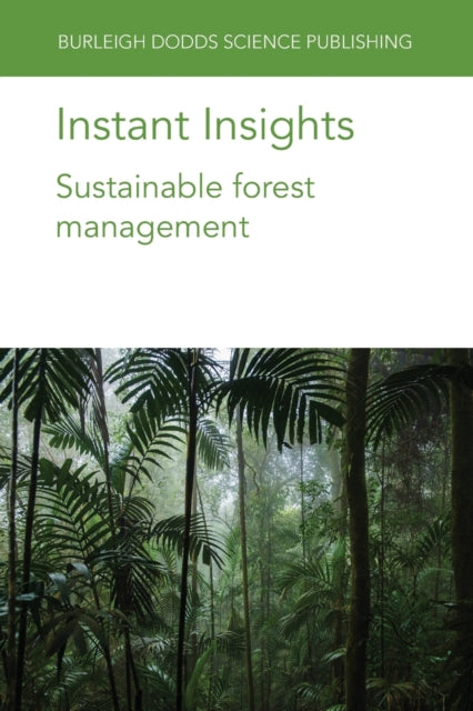 Book cover of: Instant Insights: Sustainable Forest Management. By: Francis E. Putz