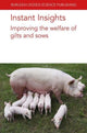 Book cover of: Instant Insights: Improving the Welfare of Gilts and Sows. By: Oliviero BJORKMAN