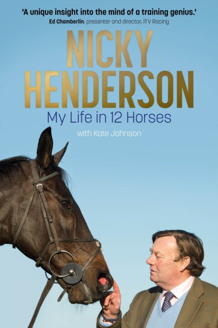 Book cover of: Nicky Henderson. By: Kate Johnson