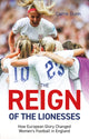 Book cover of: Reign of the Lionesses. By: Carrie Dunn