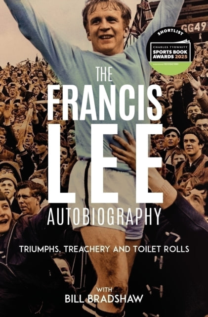 Book cover of: Triumphs, Treachery and Toilet Rolls. By: Bill Bradshaw