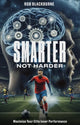 Smarter, Not Harder
