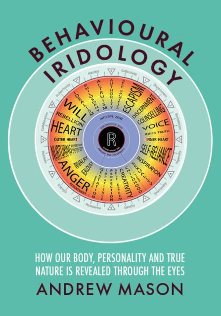 Book cover of: Behavioural Iridology. By: Mason, Andrew