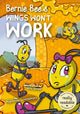 Book cover of: Bernie Bee's Wings Won't Work. By: Mignonne Gunasekara; Kris Jones