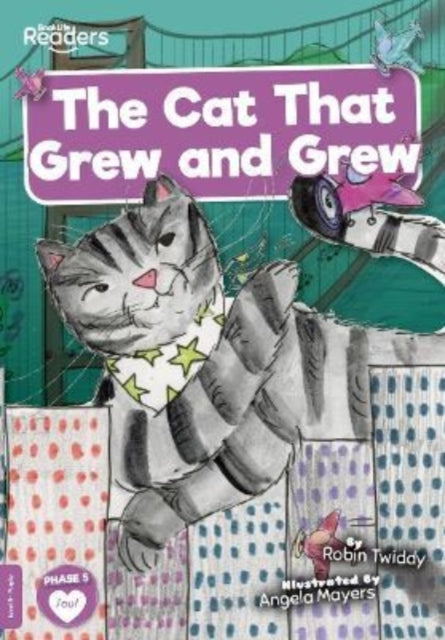 Book cover of: Cat That Grew and Grew. By: Robin Twiddy; Angela Mayers
