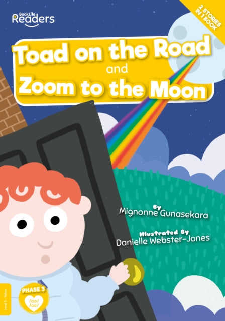 Book cover of: Toad on the Road and Zoom to the Moon. By: Mignonne Gunasekara; Danielle Webster-Jo