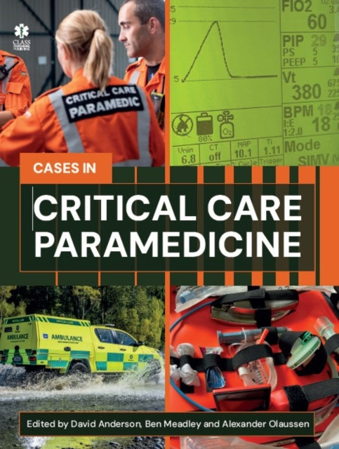 Book cover of: Critical Care Paramedicine: A Case-Based Approach