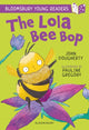 Book cover of: Lola Bee Bop: A Bloomsbury Young Reader. By: John Dougherty