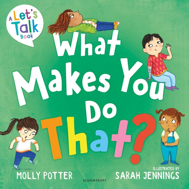 Book cover of: What Makes You Do That?