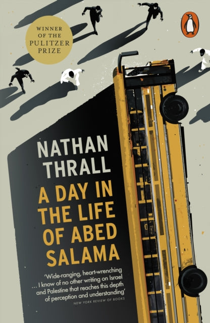 Day in the Life of Abed Salama, A Palestine Story 9781802060041 Nathan Thrall