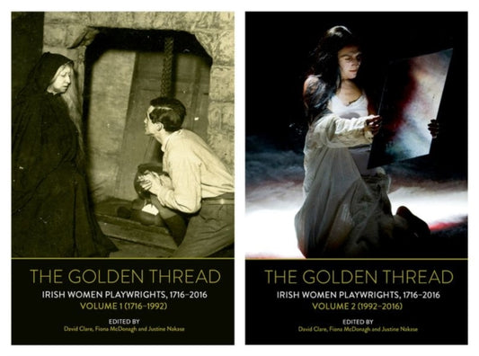Book cover of: Golden Thread: Irish Women Playwrights, Volumes 1 & 2