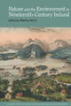Book cover of: Nature and the Environment in Nineteenth-Century Ireland. By: Matthew Kelly