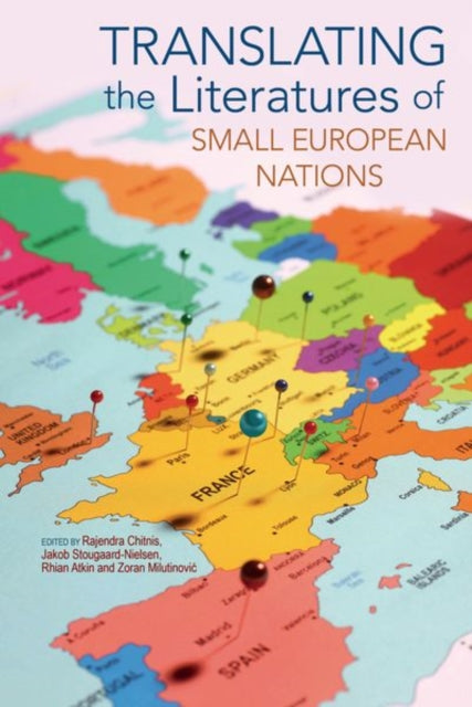 Book cover of: Translating the Literatures of Small European Nations. By: Rajendra Chitnis