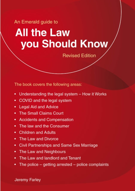 Book cover of: Emerald Guide to all the Law You Should Know. By: Jeremy Farley
