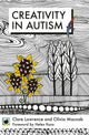 Book cover of: Emerald Guide to Creativity in Autism. By: Clare Lawrence