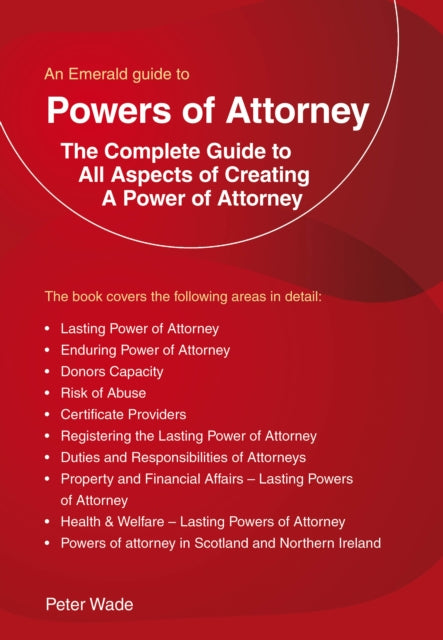 Book cover of: Emerald Guide to Powers of Attorney. By: Peter Wade