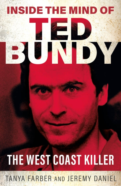 Book cover of: Inside the Mind of Ted Bundy