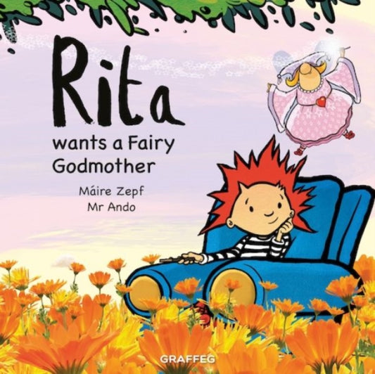 Book cover of: Rita Wants a Fairy Godmother. By: Máire Zepf