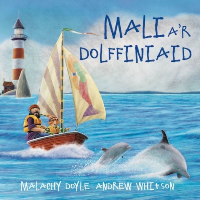 Book cover of: Mali a'r Dolffiniaid. By: Malachy Doyle