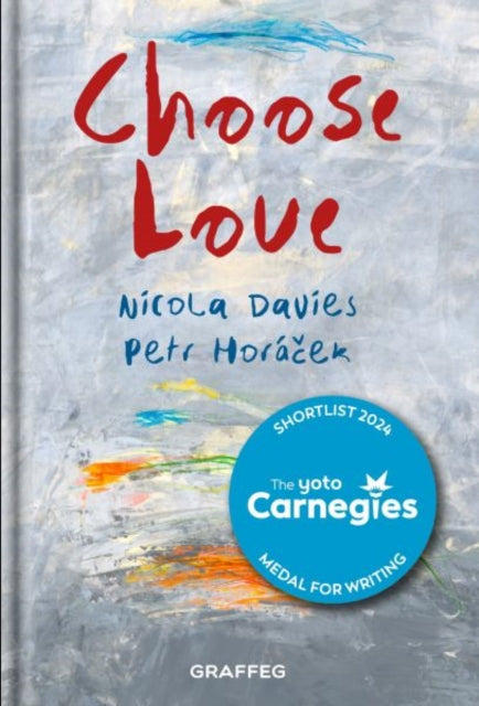 Book cover of: Choose Love. By: Nicola Davies