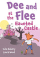 Dee and Flee at the Haunted Castle 9781802588163 Julia Hubery