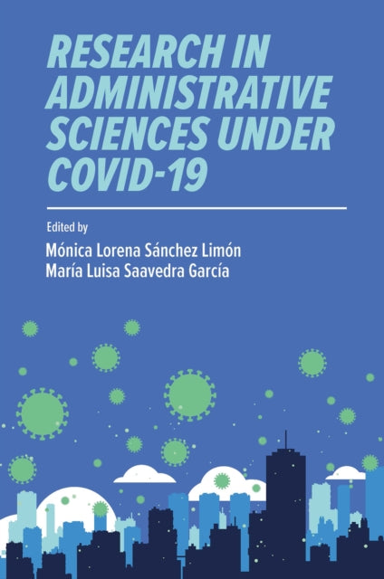 Book cover of: Research in Administrative Sciences under COVID-19. By: Mónica Lorena Sánchez Limón