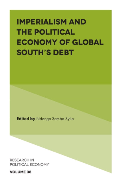 Book cover of: Imperialism and the Political Economy of Global South’s Debt. By: Ndongo Samba Sylla