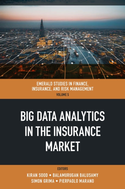 Book cover of: Big Data Analytics in the Insurance Market. By: Kiran Sood