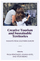 Book cover of: Creative Tourism and Sustainable Territories. By: Paula Remoaldo