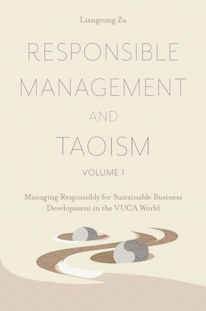 Book cover of: Responsible Management and Taoism, Volume 1. By: Liangrong Zu