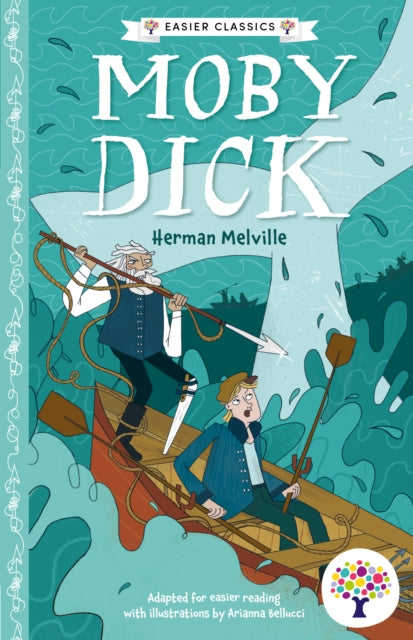 Book cover of: Moby Dick: Accessible Easier Edition