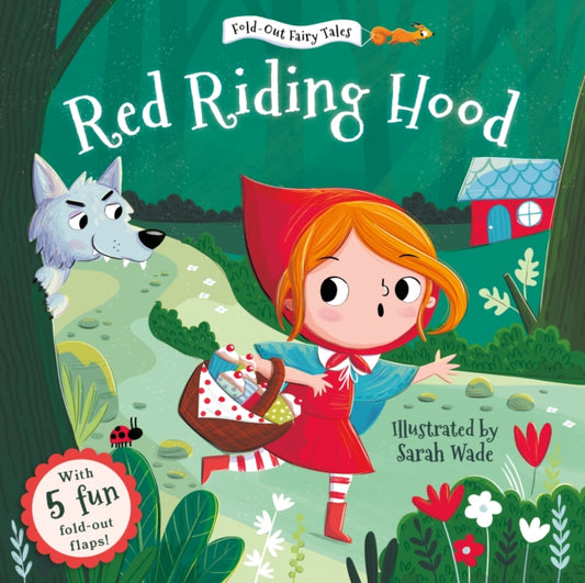 Red Riding Hood (Fold-Out Fairy Tales) 9781802635065 Sarah Wade