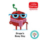 Drupe Busy Day: Accessible Symbolised Edition 9781802635942 Steve James