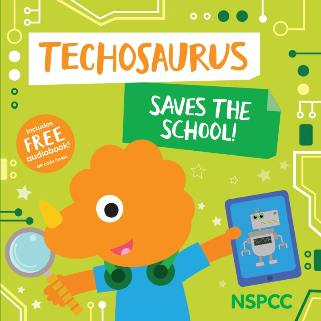Book cover of: Techosaurus Saves the School!