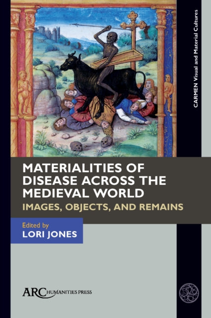 Book cover of: Materialities of Disease Across the Medieval World