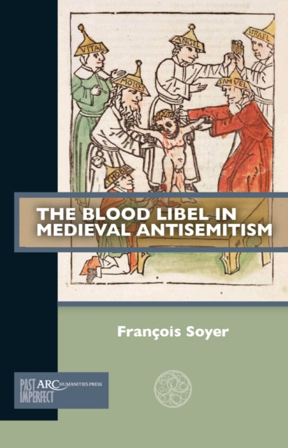 Book cover of: Blood Libel in Medieval Antisemitism