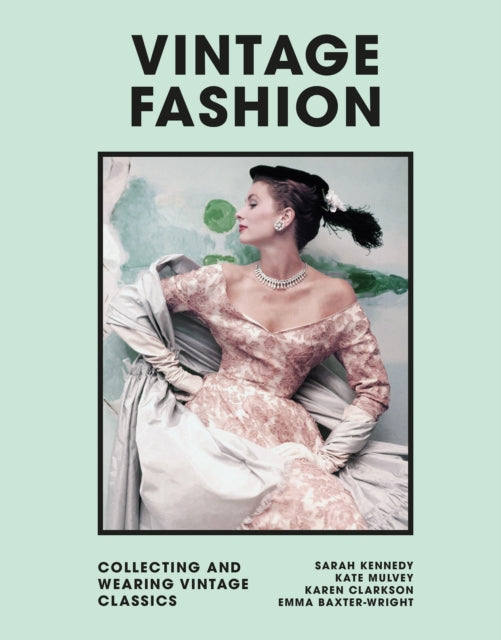 Book cover of: Vintage Fashion. By: Emma Baxter-Wright