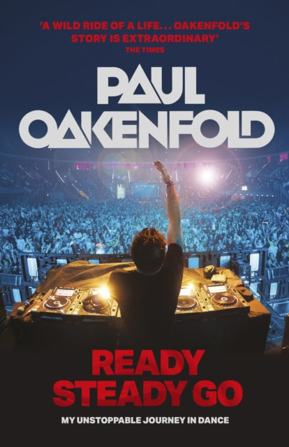 Book cover of: Ready Steady Go. By: Paul Oakenfold