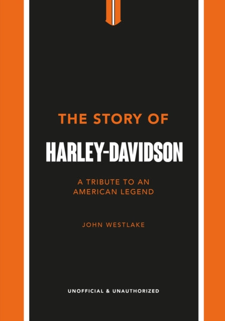 Book cover of: Story of Harley-Davidson. By: John Westlake