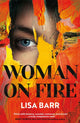 Book cover of: Woman on Fire. By: Lisa Barr
