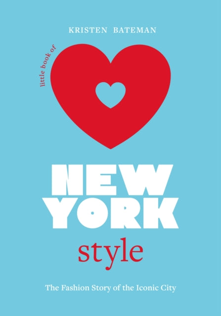 Book cover of: Little Book of New York Style. By: Kristen Bateman