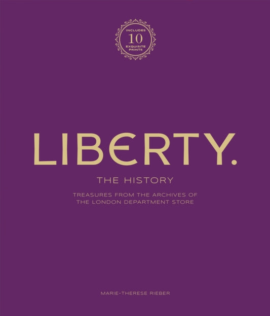 Book cover of: Liberty: The History – Luxury Edition. By: Marie-Therese Rieber