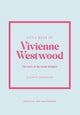 Little Book of Vivienne Westwood, The story of the iconic fashion house 9781802796452 Glenys Johnson