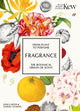 Kew - Fragrance, From plant to perfume, the botanical origins of scent 9781802797282 Josh Carter