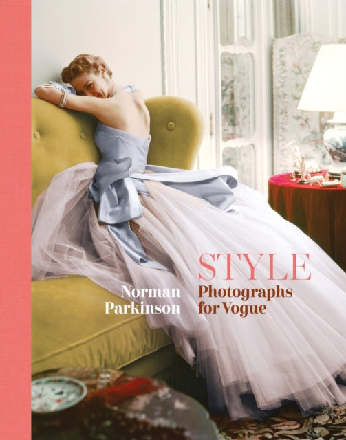 Book cover of: STYLE: Photographs for Vogue. By: Norman Parkinson
