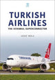 Book cover of: Turkish Airlines: The Istanbul Superconnector. By: Jozef Mols