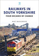Book cover of: Railways in South Yorkshire. By: Mike Wedgewood