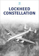 Book cover of: Lockheed Constellation. By: Key Publishing
