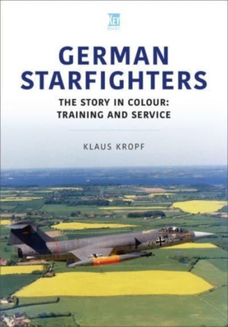 Book cover of: German Starfighters. By: Klaus Kropf