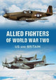 Book cover of: Allied Fighters of World War Two. By: Key Publishing